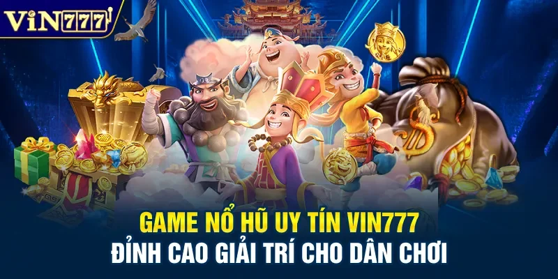 Game nổ hũ uy tín