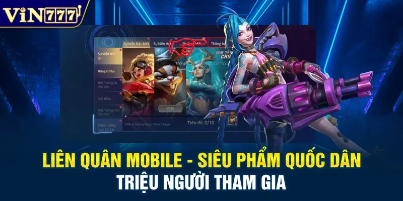 Liên Quân Mobile – Siêu Phẩm Quốc Dân Triệu Người Tham Gia