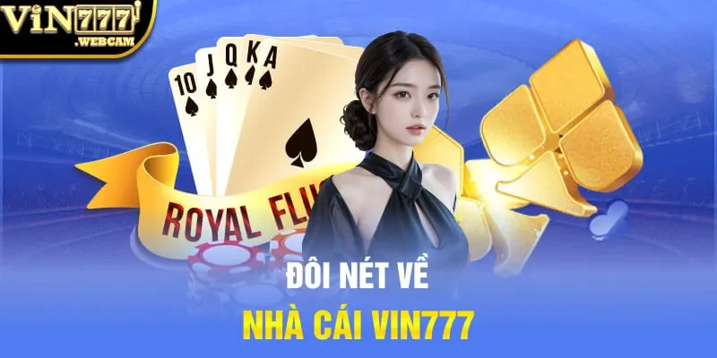 Đôi nét về nhà cái Vin777